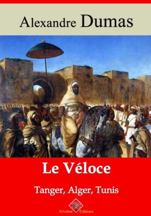 Le véloce ou Tanger, Alger et Tunis (Alexandre Dumas) | Ebook epub, pdf, Kindle