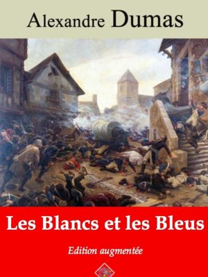 Les blancs et les bleus (Alexandre Dumas) | Ebook epub, pdf, Kindle