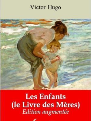 Les Enfants (le Livre des Mères) (Victor Hugo) | Ebook epub, pdf, Kindle