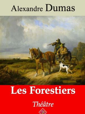 Les forestiers (Alexandre Dumas) | Ebook epub, pdf, Kindle