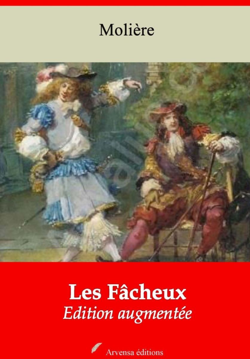 les facheux - les fâcheux résumé
