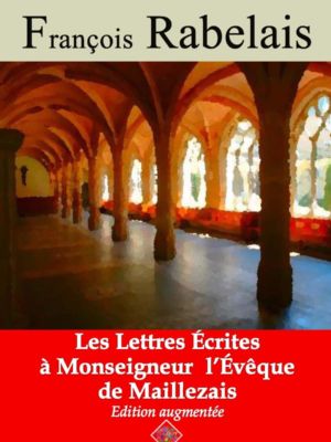 Les lettres écrites à monseigneur l'évêque de Maillezais (François Rabelais) | Ebook epub, pdf, Kindle