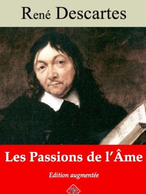 Les passions de l'âme (René Descartes) | Ebook epub, pdf, Kindle