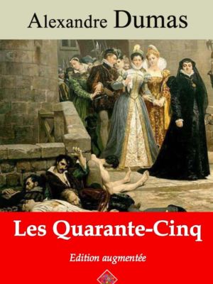 Les Quarante-Cinq (Alexandre Dumas) | Ebook epub, pdf, Kindle