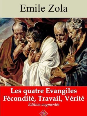 Les quatre Evangiles (Fécondité, Travail, Vérité) (Emile Zola) | Ebook epub, pdf, Kindle
