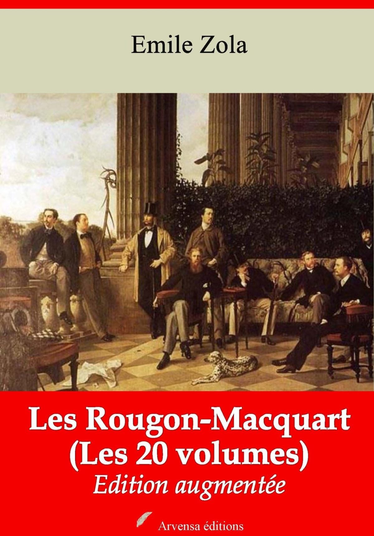Les RougonMacquart (IntégralLes 20 titres) (Emile Zola) Ebook epub, pdf, Kindle à