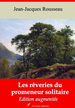 Les rêveries du promeneur solitaire (Jean-Jacques Rousseau) | Ebook epub, pdf, Kindle