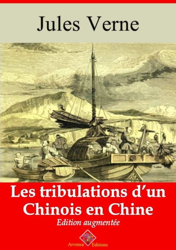 Les tribulations d’un Chinois en Chine (Jules Verne) Ebook epub, pdf, Kindle à télécharger