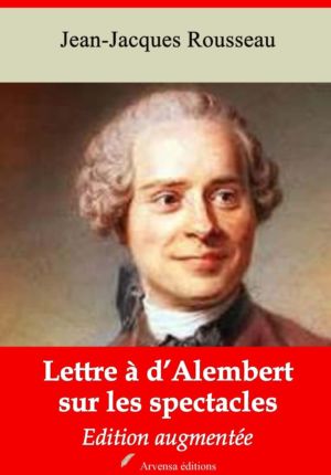 Lettre à d'Alembert sur les spectacles (Jean-Jacques Rousseau) | Ebook epub, pdf, Kindle