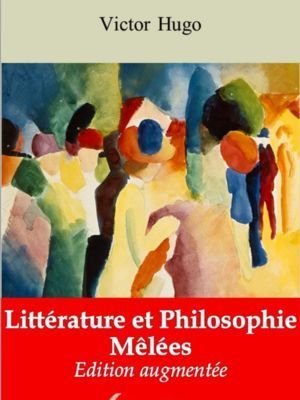 Littérature et Philosophie Mêlées (Victor Hugo) | Ebook epub, pdf, Kindle
