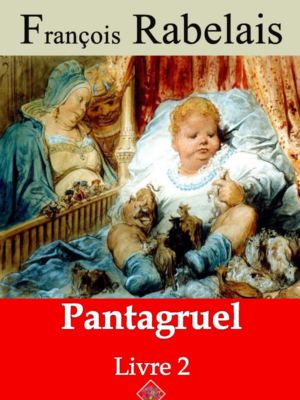 Livre II Pantagruel (François Rabelais) | Ebook epub, pdf, Kindle