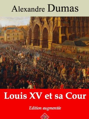 Louis XV et sa cour (Alexandre Dumas) | Ebook epub, pdf, Kindle