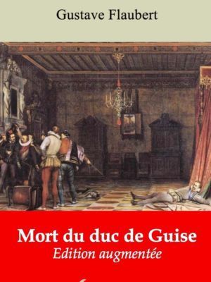 Mort du duc de Guise (Gustave Flaubert) | Ebook epub, pdf, Kindle
