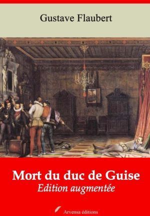 Mort du duc de Guise (Gustave Flaubert) | Ebook epub, pdf, Kindle