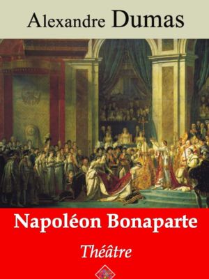 Napoléon Bonaparte (théâtre) (Alexandre Dumas) | Ebook epub, pdf, Kindle