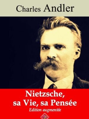 Nietzsche, sa vie et sa pensée (Charles Andler) | Ebook epub, pdf, Kindle