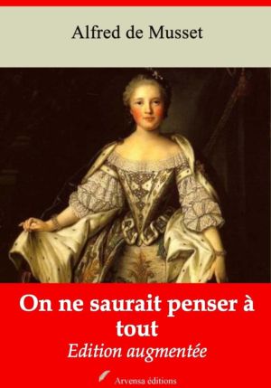 On ne saurait penser à tout (Alfred de Musset) | Ebook epub, pdf, Kindle