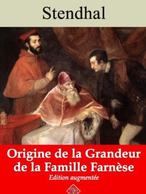 Origine de la grandeur de la famille Farnèse (Stendhal) | Ebook epub, pdf, Kindle
