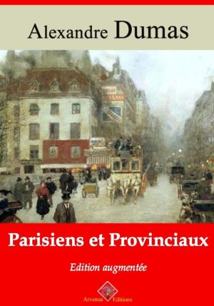 Parisiens et provinciaux (Alexandre Dumas) | Ebook epub, pdf, Kindle