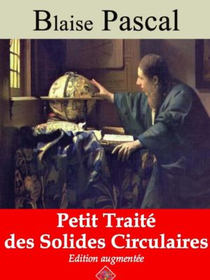 Petit traité des solides circulaires (Blaise Pascal) | Ebook epub, pdf, Kindle