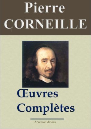 Pierre Corneille oeuvres complètes ebook epub pdf kindle