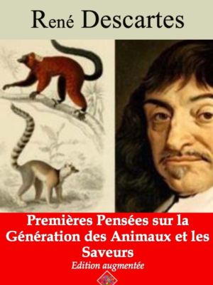 Premières pensées sur la génération des animaux et les saveurs (René Descartes) | Ebook epub, pdf, Kindle