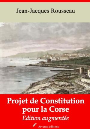 Projet de constitution pour la Corse (Jean-Jacques Rousseau) | Ebook epub, pdf, Kindle