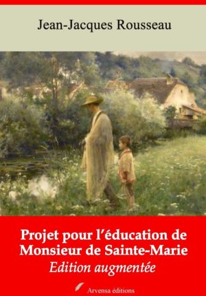 Projet pour l'éducation de monsieur de Sainte-Marie (Jean-Jacques Rousseau) | Ebook epub, pdf, Kindle