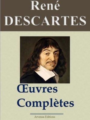 René Descartes oeuvres complètes ebook epub pdf kindle