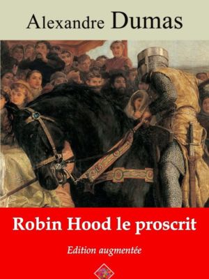 Robin Hood le proscrit (Alexandre Dumas) | Ebook epub, pdf, Kindle