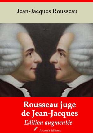 Rousseau juge de Jean-Jacques (Jean-Jacques Rousseau) | Ebook epub, pdf, Kindle