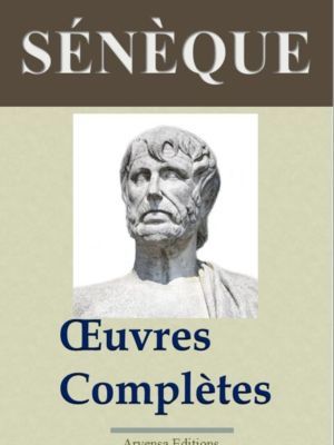 Sénèque oeuvres complètes ebook epub pdf kindle