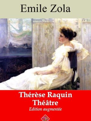 Thérèse Raquin (Théâtre) (Emile Zola) | Ebook epub, pdf, Kindle