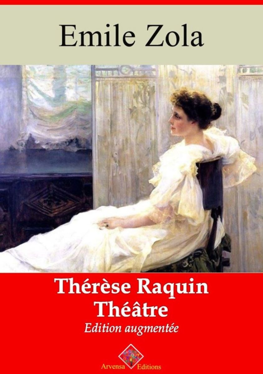 Thérèse Raquin Résumé Chapitre Par Chapitre Thérèse Raquin (Théâtre) (Emile Zola) | Ebook epub, pdf, Kindle à