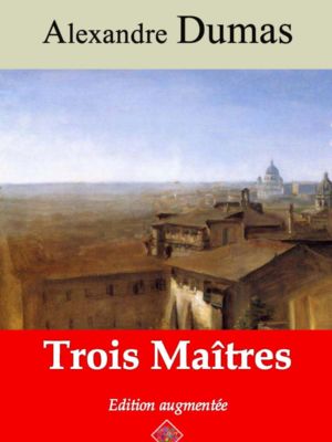 Trois maîtres (Alexandre Dumas) | Ebook epub, pdf, Kindle