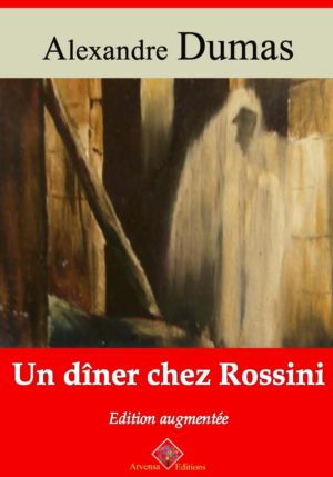 Un dîner chez Rossini (Alexandre Dumas) | Ebook epub, pdf, Kindle